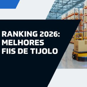 10 melhores fundos de tijolo para investir em 2026