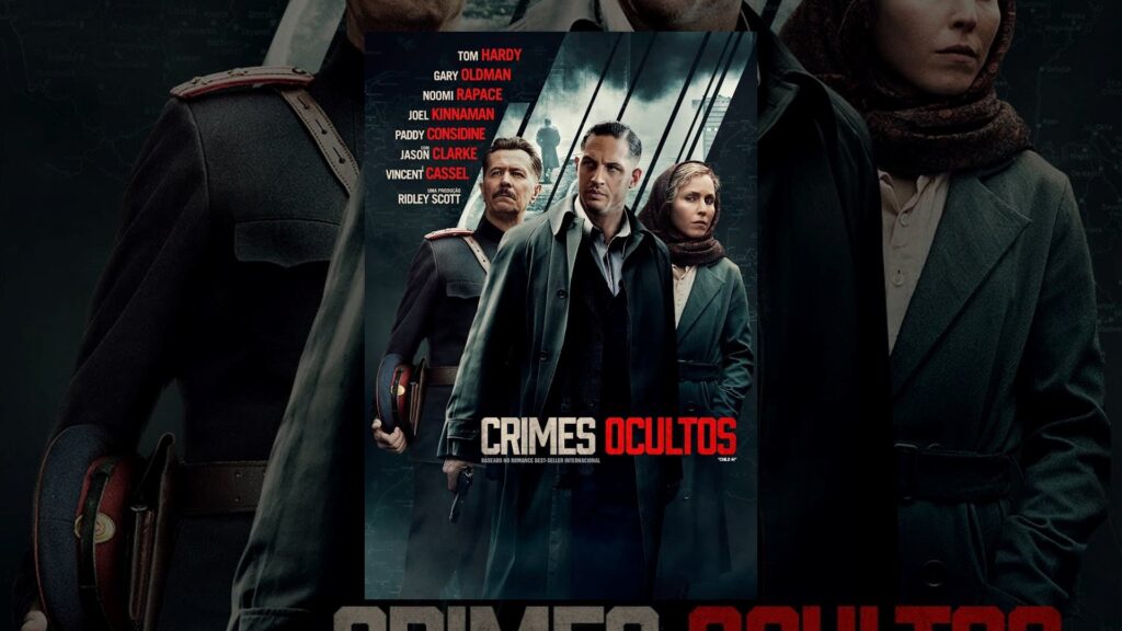 Pôster do filme Crimes Ocultos com Tom Hardy, Gary Oldman e Noomi Rapace em clima sombrio da União Soviética.