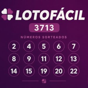 Resultado da Lotofácil 3713 com números sorteados destacados em layout minimalista sobre fundo roxo escuro.